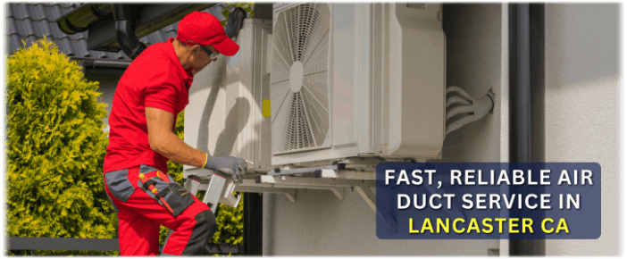 Lancaster CA Air Duct Cleaning